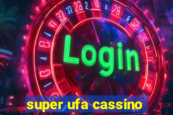 super ufa cassino